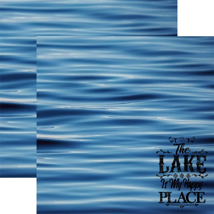 PSET-0013E - Lake Life 12 x 12 Scrapbook Paper Set - Blue water ripple pattern with "The Lake is my Happy Place" text in decorative font on lower right